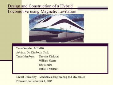 Design and Construction of a Hybrid Locomotive using Magnetic Levitation