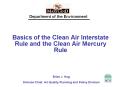 Basics of the Clean Air Interstate Rule and the Clean Air Mercury Rule PowerPoint PPT Presentation