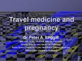 Travel medicine and pregnancy PowerPoint PPT Presentation