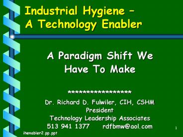 Industrial Hygiene A Technology Enabler