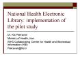 National Health Electronic Library: implementation of the pilot study PowerPoint PPT Presentation