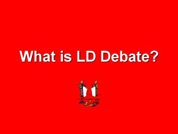 What is LD Debate