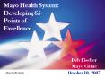 Mayo Health System: Developing 65 Points of Excellence PowerPoint PPT Presentation