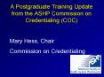 A Postgraduate Training Update from the ASHP Commission on Credentialing COC PowerPoint PPT Presentation