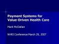 Payment Systems for ValueDriven Health Care PowerPoint PPT Presentation