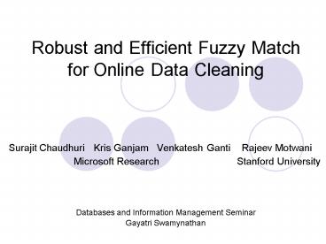 Robust and Efficient Fuzzy Match for Online Data Cleaning