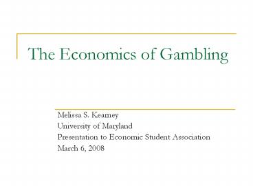 The Economics of Gambling