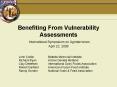 Benefiting From Vulnerability Assessments International Symposium on Agroterrorism April 22, 2008 PowerPoint PPT Presentation