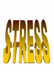 STRESS