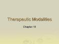 Therapeutic Modalities PowerPoint PPT Presentation