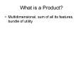 What is a Product PowerPoint PPT Presentation
