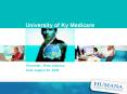 University of Ky Medicare. Presenter Reno Altschul. Dat PowerPoint PPT Presentation