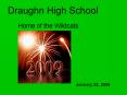 Draughn High School PowerPoint PPT Presentation