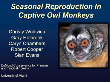 Seasonal Reproduction In Captive Owl Monkeys