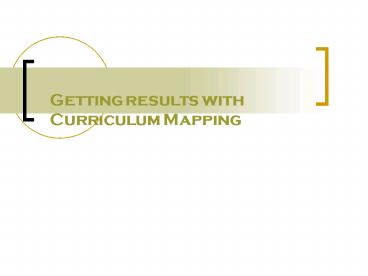 Getting results with Curriculum Mapping