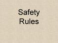 Safety Rules PowerPoint PPT Presentation