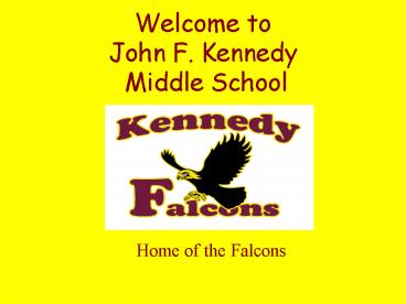 Welcome to John F. Kennedy Middle School