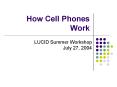 How Cell Phones Work PowerPoint PPT Presentation