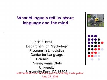 What bilinguals tell us about language and the mind