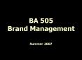 BA 505 Brand Management PowerPoint PPT Presentation