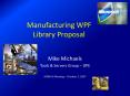 Manufacturing WPF Library Proposal PowerPoint PPT Presentation
