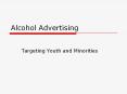Alcohol Advertising PowerPoint PPT Presentation