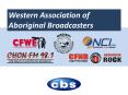 Western Association of Aboriginal Broadcasters PowerPoint PPT Presentation