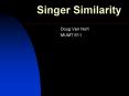 Singer Similarity PowerPoint PPT Presentation
