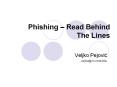 Phishing Read Behind The Lines PowerPoint PPT Presentation