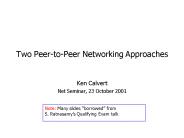 Two PeertoPeer Networking Approaches