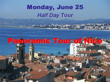 Monday, June 25 Half Day Tour