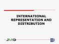 INTERNATIONAL REPRESENTATION AND DISTRIBUTION PowerPoint PPT Presentation