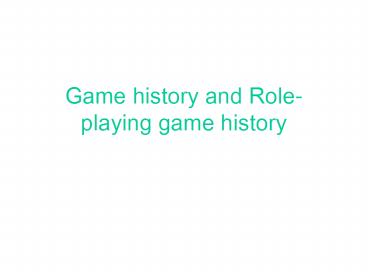 Game history and Roleplaying game history