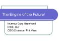 The Engine of the Future! PowerPoint PPT Presentation