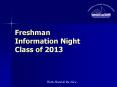 Freshman Information Night Class of 2013 PowerPoint PPT Presentation