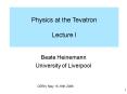 Physics at the Tevatron: Lecture I PowerPoint PPT Presentation