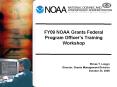 FY09 NOAA Grants Federal Program Officer PowerPoint PPT Presentation