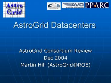 AstroGrid Datacenters