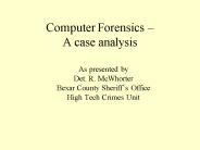 Computer Forensics A case analysis