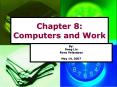 Chapter 8: Computers and Work PowerPoint PPT Presentation