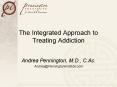 The Integrated Approach to Treating Addiction PowerPoint PPT Presentation