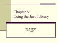 Chapter 6: Using the Java Library PowerPoint PPT Presentation