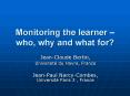 Monitoring the learner who, why and what for PowerPoint PPT Presentation
