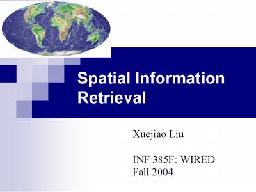 Spatial Information Retrieval