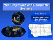 Map Projections and Coordinate Systems