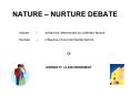 NATURE NURTURE DEBATE PowerPoint PPT Presentation