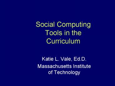 Social Computing Tools in the Curriculum