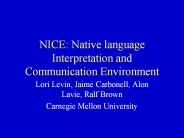 NICE: Native language Interpretation and Communication Environment