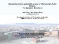 Metropolitanization and the Rescaling of Metropolitan Public Policies. The Canadian Experience JeanP PowerPoint PPT Presentation