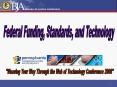 Federal Funding, Standards, and Technology PowerPoint PPT Presentation